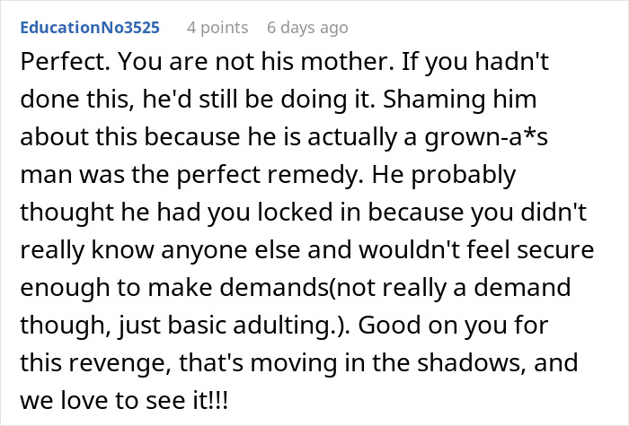 Comment supporting woman's plan to teach BF to pick up after himself. Comment supporting woman's plan to teach BF to pick up after himself.