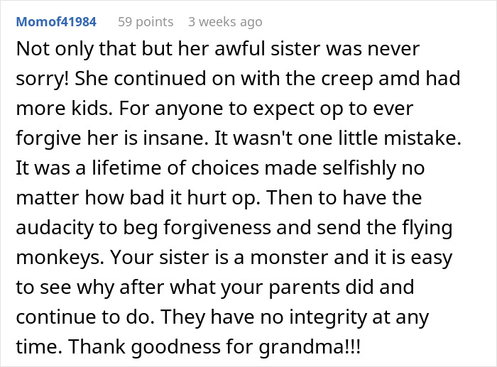 Comment criticizing a sister's behavior in a broken relationship.