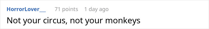 Comment reads, "Not your circus, not your monkeys," related to dad's refusal on child support for affair child. Comment reads, "Not your circus, not your monkeys," related to dad's refusal on child support for affair child.