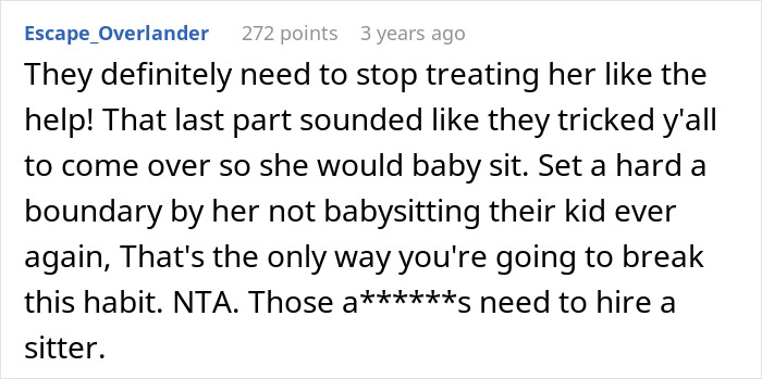 Comment discussing the inappropriate trickery for free babysitting at family visit. Comment discussing the inappropriate trickery for free babysitting at family visit.