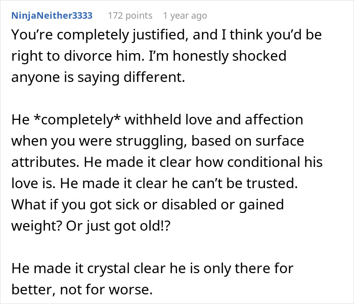 Comment supporting a wife's decision to seek divorce, highlighting conditional love issues. Comment supporting a wife's decision to seek divorce, highlighting conditional love issues.