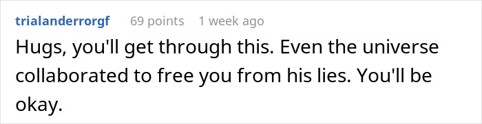 Reddit comment giving support, mentioning how the universe helped free someone from lies, with encouraging words.