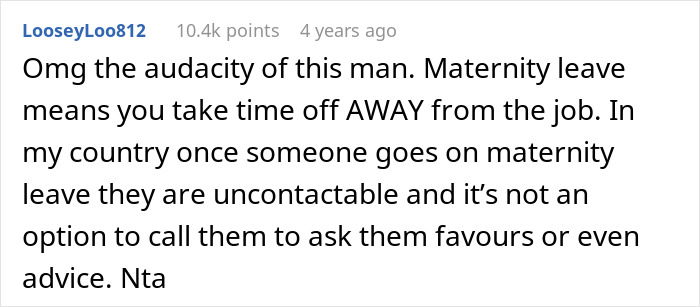 Reddit comment discussing maternity leave and disapproval of work contact during this time. Reddit comment discussing maternity leave and disapproval of work contact during this time.