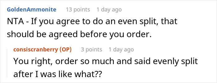 Discussion about splitting the bill evenly after ordering half the menu. Discussion about splitting the bill evenly after ordering half the menu.