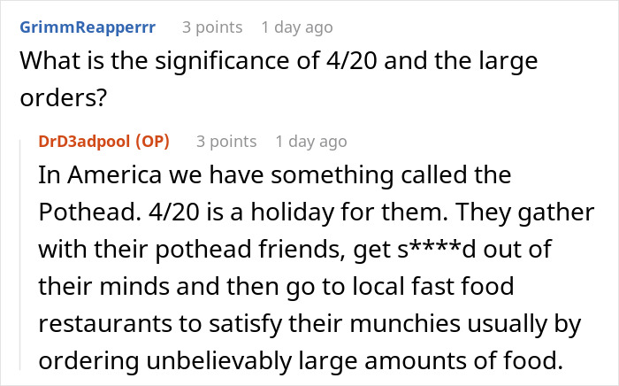 Reddit users discuss 4/20's significance and large food orders, highlighting cultural aspects around break policies.