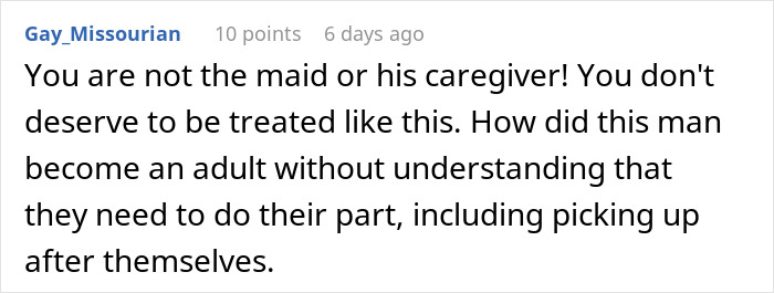 Reddit comment emphasizing not being a maid, stressing importance of self-reliance in relationships. Reddit comment emphasizing not being a maid, stressing importance of self-reliance in relationships.