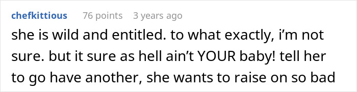 Reddit comment criticizing MIL's baby comment as entitled, suggesting to have another child to raise.
