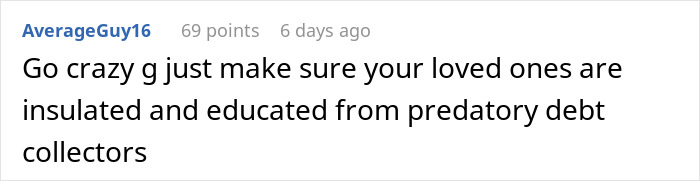 Comment about using good credit score to protect loved ones from debt collectors.