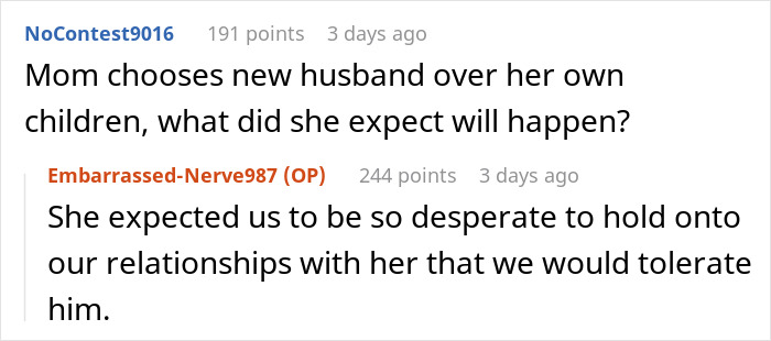 Mom demands kids accept stepdad; shocked when they choose to cut ties instead. Mom demands kids accept stepdad; shocked when they choose to cut ties instead.