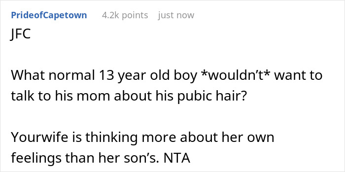 Comment discussing a 13-year-old boy, his mom, and a son father grooming drama involving pubic hair concerns.