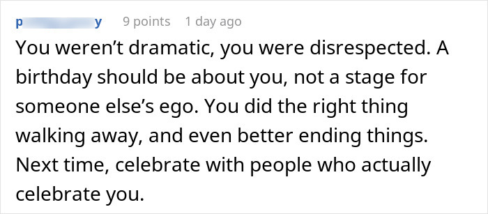 Comment supporting a person for walking out of a birthday dinner turned into someone else's celebration.