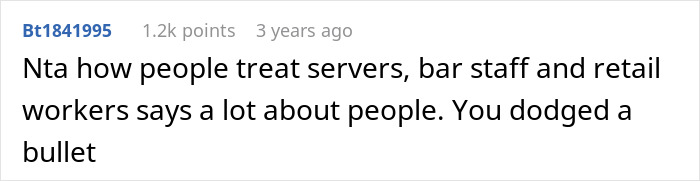 Comment on Reddit about how treating servers reveals character; mentions avoiding a bad situation. Comment on Reddit about how treating servers reveals character; mentions avoiding a bad situation.