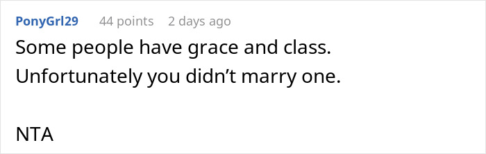 Reddit comment on a wife flaunting wealth, mentioning grace and class, ending with "NTA". Reddit comment on a wife flaunting wealth, mentioning grace and class, ending with "NTA".