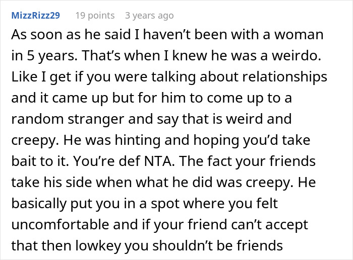 Reddit comment on a guy oversharing his life, deemed creepy by the commenter.
