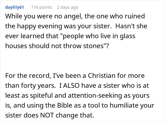 Christian sister comments on sibling's behavior, mentioning personal experience and criticizing use of Bible for shame. Christian sister comments on sibling's behavior, mentioning personal experience and criticizing use of Bible for shame.