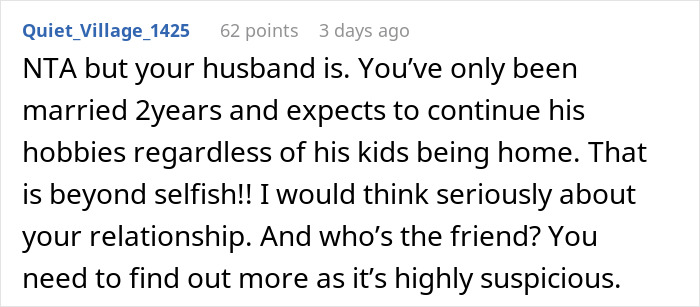 Online comment discussing husband being home with his kids, questioning relationship priorities. Online comment discussing husband being home with his kids, questioning relationship priorities.