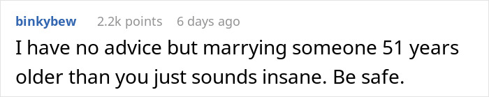 Comment on sugar daddy marriage proposal: "Marrying someone 51 years older sounds insane. Be safe.