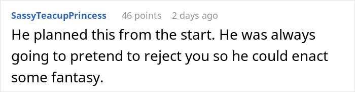 Comment on woman's experience with self-described ugly man's rejection plan. Comment on woman's experience with self-described ugly man's rejection plan.