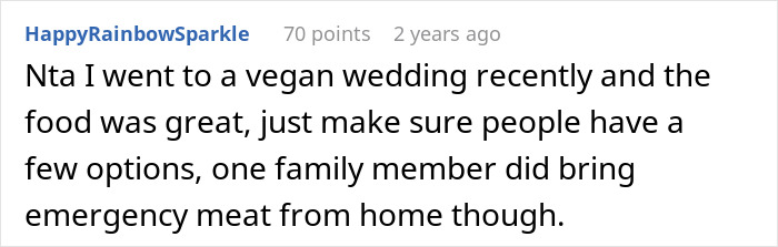 Comment discussing offering a meat option at a wedding; guest brought meat to a vegan one. Comment discussing offering a meat option at a wedding; guest brought meat to a vegan one.