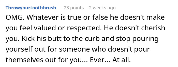 Comment criticizing a guy for not valuing his girlfriend, suggesting she should end the relationship.