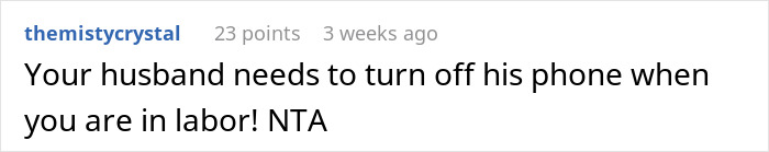 Comment advises husband to focus on pregnant wife during labor, implying distraction by family.