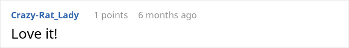 Reddit comment by Crazy_Rat_Lady expressing love for a post.