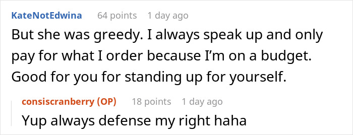 Reddit comments about dining bill dispute; discussing payment fairness and standing up for oneself when splitting bills. Reddit comments about dining bill dispute; discussing payment fairness and standing up for oneself when splitting bills.