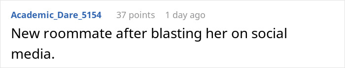 Comment from user about getting a new roommate after posting on social media.