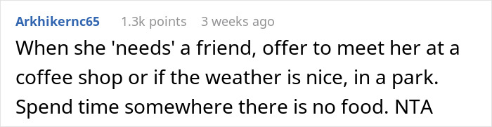 Comment advising a woman to meet her friend in non-food settings to avoid grocery expenses.