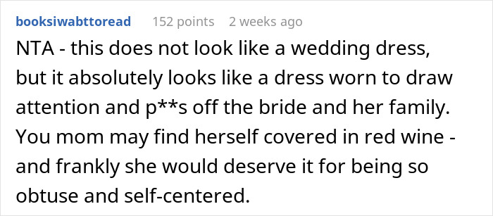 "AITA For Telling My Mom I Won’t Attend A Wedding If She Wears A Certain Dress" "AITA For Telling My Mom I Won’t Attend A Wedding If She Wears A Certain Dress"