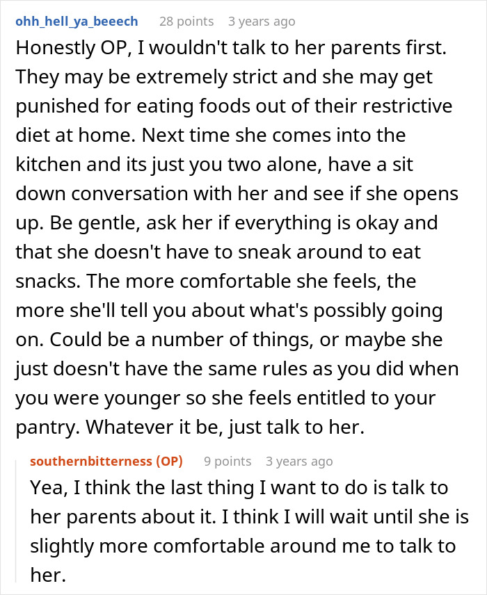 Mom suspects issues at daughter's friend's home due to frequent pantry visits; online advice suggests gentle conversation. Mom suspects issues at daughter's friend's home due to frequent pantry visits; online advice suggests gentle conversation.