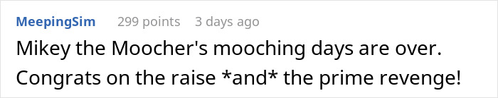 Comment about splitting the bill with notorious friend, ending mooching days.