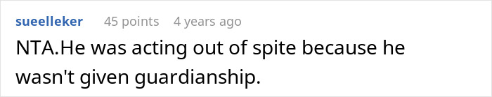 Comment reads: "NTA. He was acting out of spite because he wasn't given guardianship.
