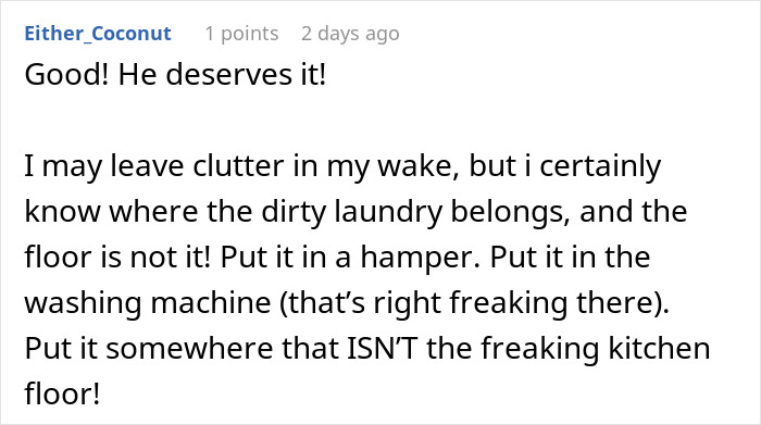 Comment discussing a plan to teach a boyfriend to pick up his laundry and keep the floor clean. Comment discussing a plan to teach a boyfriend to pick up his laundry and keep the floor clean.