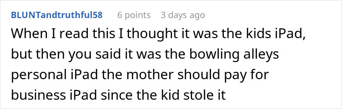 Comment on a parental issue at a bowling alley involving a broken iPad.