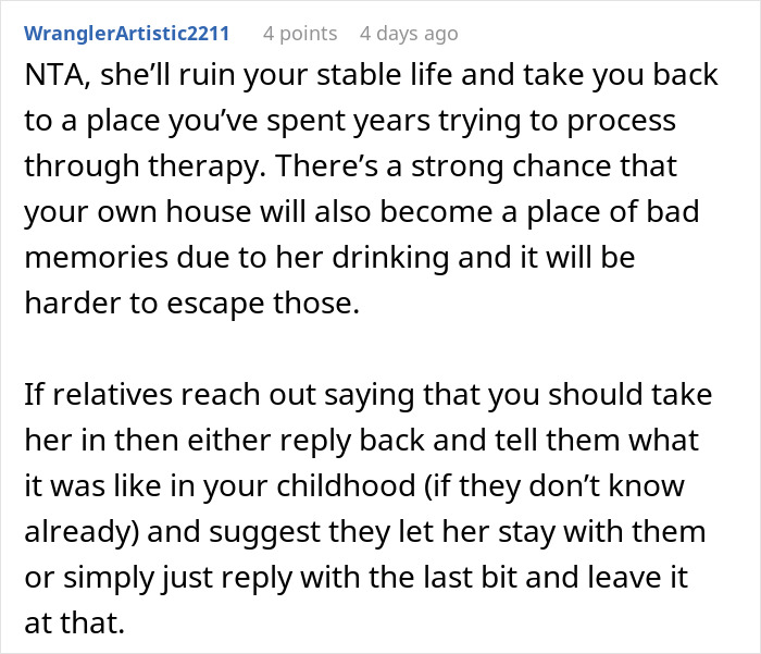 Reddit comment advising against taking in a toxic family member due to past emotional trauma. Reddit comment advising against taking in a toxic family member due to past emotional trauma.
