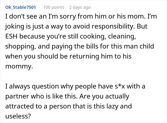 Comment criticizing a lazy man, suggesting he relies on his girlfriend for cooking, cleaning, and finances. Comment criticizing a lazy man, suggesting he relies on his girlfriend for cooking, cleaning, and finances.