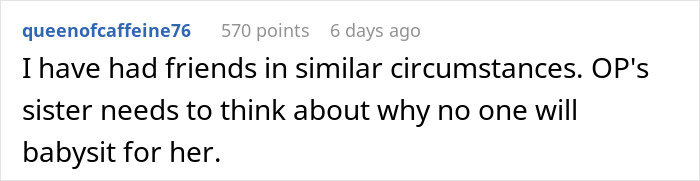 Reddit comment on babysitting, discussing why OP's sister struggles to find help.