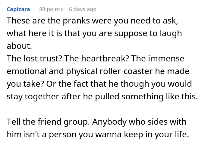 Comment criticizing prank causing heartbreak and lost trust in a relationship. Comment criticizing prank causing heartbreak and lost trust in a relationship.
