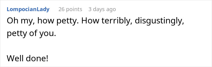 Reddit comment discussing harassment, describing behavior as petty, sarcastically praised with "Well done!