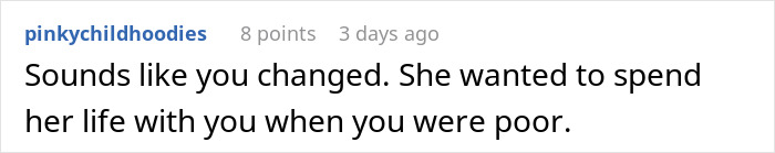 Reddit comment criticizing a guy's breakup excuse, suggesting he changed after becoming successful.
