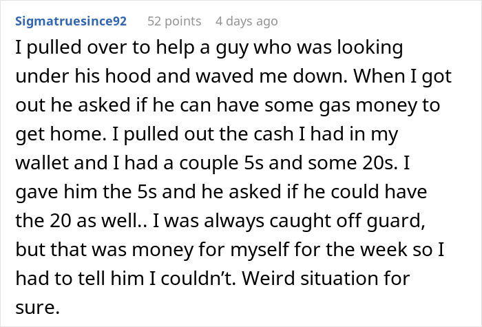 Text screenshot of a user recounting a good deed that led to an unexpected situation.