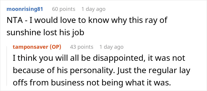 Reddit comments discussing a person being childish and laid off, with humorous speculation about their personality.