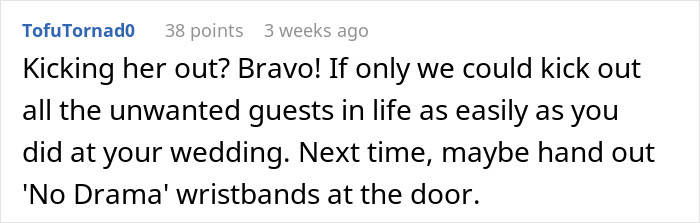 Comment discussing kicking out unwanted guests at a wedding and suggesting 'No Drama' wristbands as a solution.