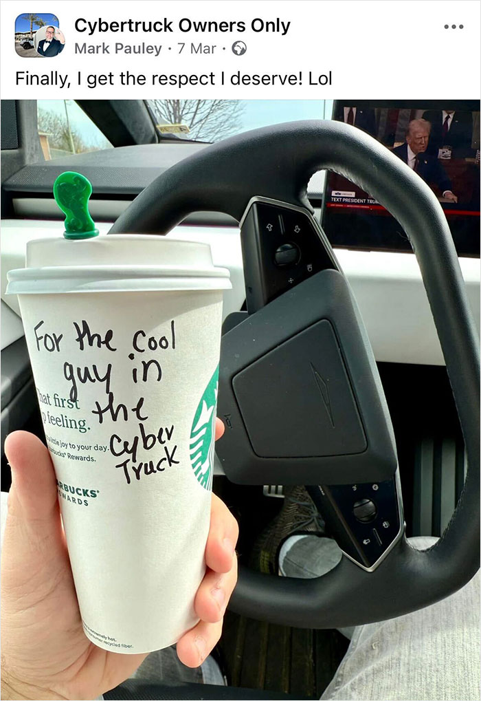 Hand holding a Starbucks cup with a message inside a Cybertruck, highlighting outrageous lies people tried to pass off.