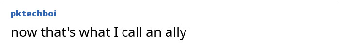 Screenshot text praising someone as an ally in a supportive context. Screenshot text praising someone as an ally in a supportive context.
