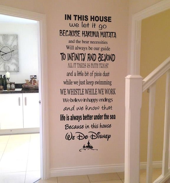 Wall decal with Disney quotes in a hallway, showcasing playful and whimsical decor choices that might cringe some visitors.