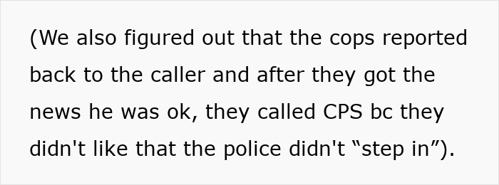 Text discussing involvement of CPS and family drama after police report back to caller.