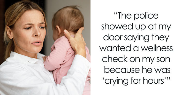 Grandma Calls Cops And CPS On Son And DIL, Ruins Relationship With Them Forever