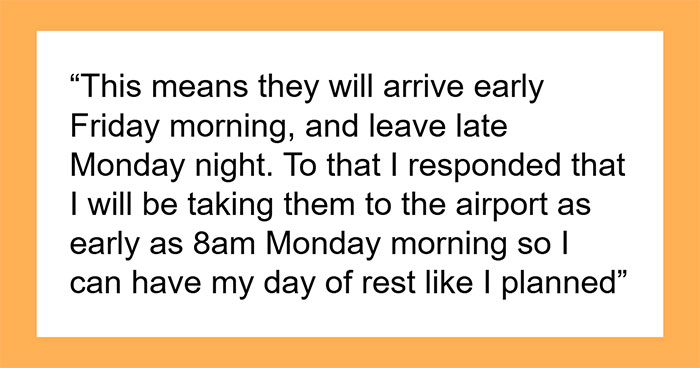 Cheapskate Guests Get Mad At Host After She Cancels Their Plans To Stay An Extra Day On Her Dime